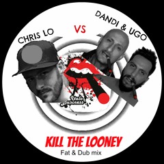 Free Download - Chris Lo vs Dandi & Ugo - Kill The Looney (Fat mix) - ITANET026