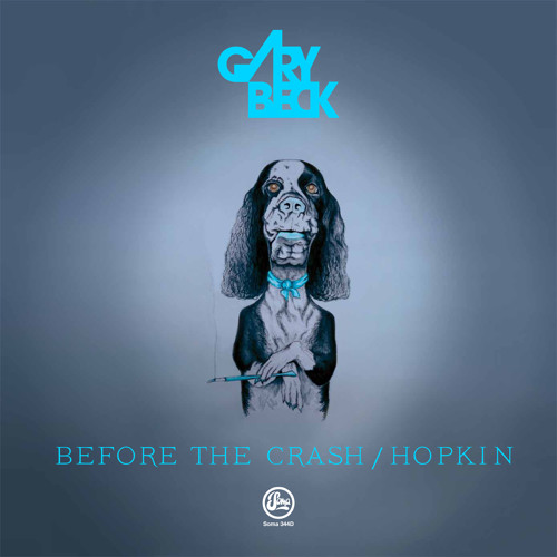 Gary Beck - Before The Crash (Soma 344d)