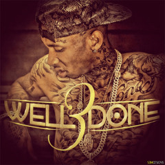 03. Wish | Tyga | Well Done 3