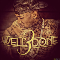 12. Get Her Tho | Tyga x D-Lo | Well Done 3