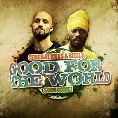 General Knas & Sizzla - Good For The World (Gynnild Remix)