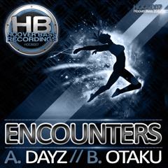 ENCOUNTERZ - DAYZ / OTAKU  ( HOOB 007 )