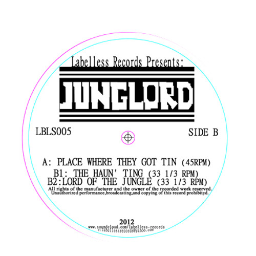 Junglord - The Haun' Ting (OUT NOW!!! On 12" vinyl LBLS005)