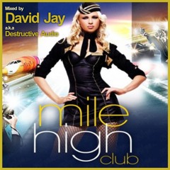The Mile High Club mixed by David Jay