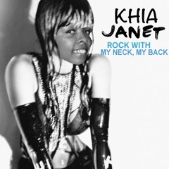 Rock With My Neck, My Back (Feat. Janet Jackson)
