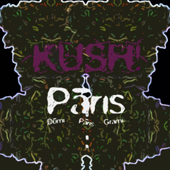 KUSH! - Pāris Dūmi, Pāris Grami - 2012
