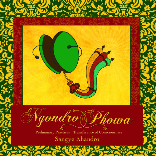 Troma Ngondro and Phowa from the Dudjom Tersar lineage