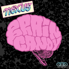 Nexus - Brain Candy (Vass Remix)