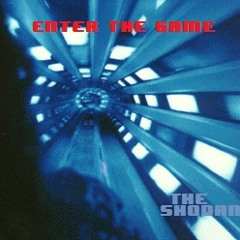 Shodan -Enter The Game -Original Mix