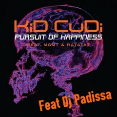 Kid Kudi - Pursuit of happiness [Original Version] ( Dj Padissa Re-work)