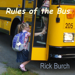 Rick Burch - Rules Of The Bus