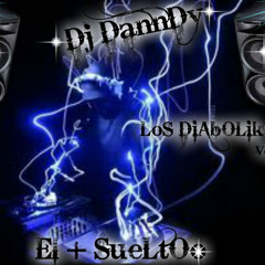 M@rRoNeOo -  - DiAbOlIkO jajaja De . Dj-DaNnDY_El_MaS-SUeLtOoO (((LOS DIABOLIKOS DEL GENERO))) VOL