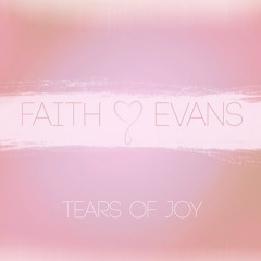 Faith Evans - Tears of Joy