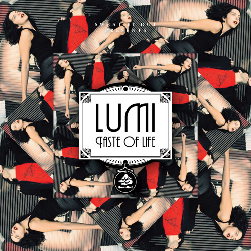 Taste of Life (AJAX Remix) - LUMI
