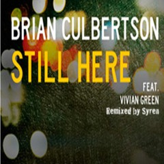 Brian Colbertson - Still Here (remix)