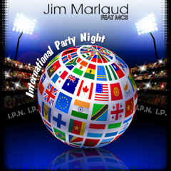 Stream JIM MARLAUD Feat MCS - IPN (international Party Night) DUB MIX by  JIM MARLAUD | Listen online for free on SoundCloud