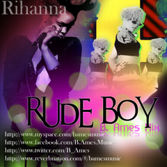Rude Boy (B. Ames Mix) 2010 | Rihanna