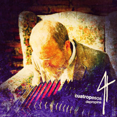 Cuatro Pesos de Propina - Maldita ciudad