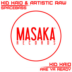 Kid Kaio & Artistic Raw - Spacebass (Original Mix) - OUT NOW!!