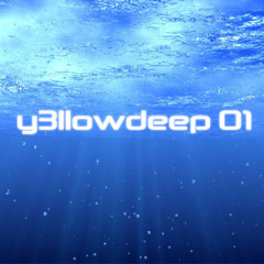 Y3lloW- y3llowdeep 01
