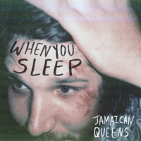 Jamaican Queens - When You Sleep (My Bloody Valentine Cover)