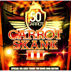 Carrot Skank Vol.3 [10K Likes Special Hour Long Edition]