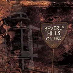 14. Mother Mary - Beverly Hills on Fire
