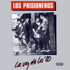 Los Prisioneros - La voz de los 80 [COVER]