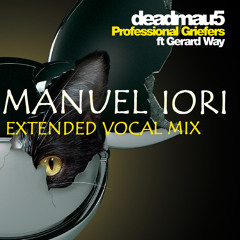 Deadmau5 feat. Gerard Way - Professional Griefers (Manuel Iori Extended Vocal Mix) NEW LINK DOWNLOAD