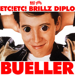 Brillz x Etc!Etc! &amp; Diplo - BUELLER feat. Whiskey Pete