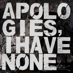 APOLOGIES, I HAVE NONE "Clapton Pond" (Album: "London") Uncle M Music