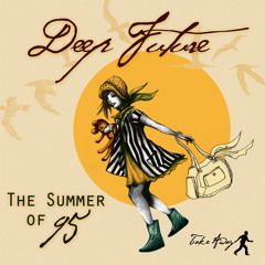 Deep Future - Summer Of 95  (Original Mix)