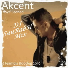 Love stoned(Akcent)-DJ SauRabH Mix