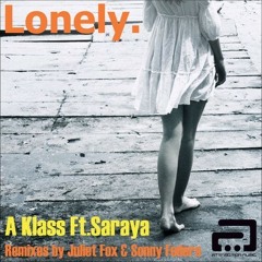 A Klass feat. Saraya - Lonely (Sonny Fodera Vocal Mix)