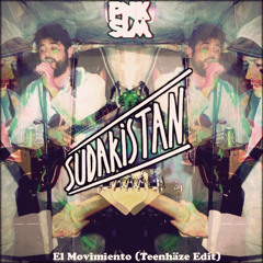 El Movimiento (Teenhäze Edit)