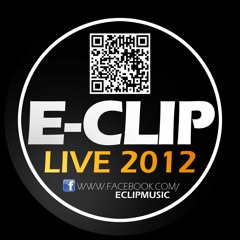 Stream E-Clip live 2012 by E-Clip | Listen online for free on SoundCloud