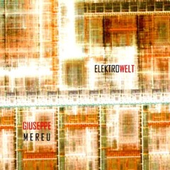 Giuseppe Mereu - Elektrowelt (album) Binalog Productions