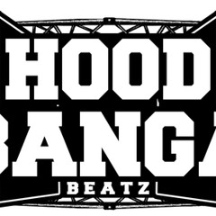 HOOD BANGA BEATZ™ 27 (NEW)