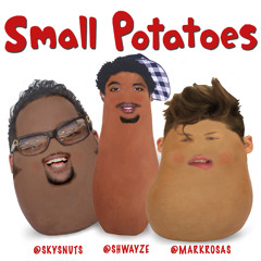 Small Potatoes ft Shwayze and Sky Blu (prod. by Mark Rosas)