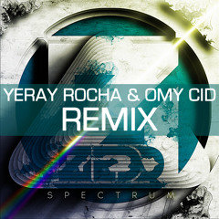 Zedd ft. Matthew Koma - Spectrum (Yeray Rocha & Omy Cid Remix) [FREE DOWNLOAD]