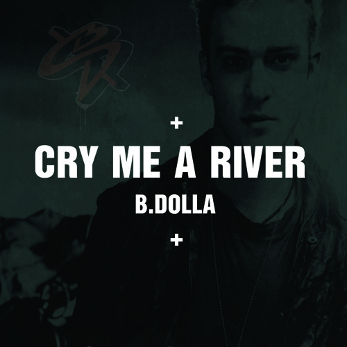 Justin Timberlake - Cry Me a River [B.Dolla Remix]