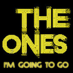 I'm Going To Go (Automagic Superdub) - The Ones