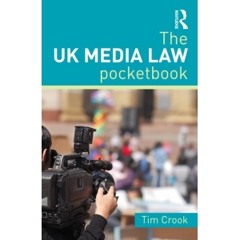 Podcast 3.2 UK Media Law Pocketbook Libel- defamation law in definition and explanation