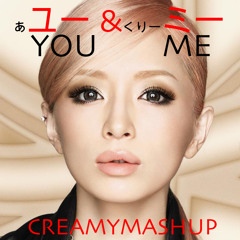 You&Me (CREAMY MASHUP)