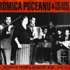 Romica Puceanu / Sa Te Ajunga Dorul Meu from "SOUNDS FROM A BYGONE AGE Vol.2"