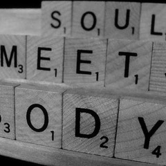 Soul meets Body