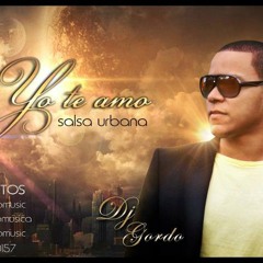 Dj Gordo - Yo Te Amo (version salsa)