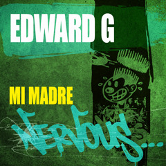 Edward G - Mi Madre