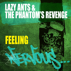 Lazy Ants & The Phantom's Revenge - Feeling