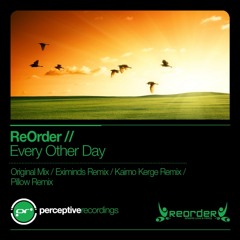 ReOrder - Every Other Day (Pillow Remix)